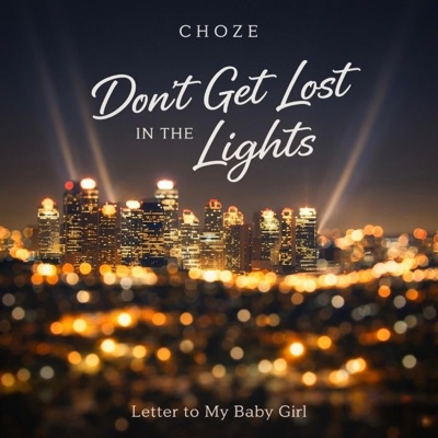 Don't Get Lost In The Lights - Single