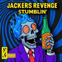 STUMBLIN' — JACKERS REVENGE
