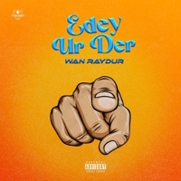 E DEY UR DER - Single - Wan Raydur