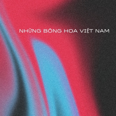 Những Bông Hoa Việt Nam
