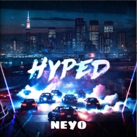 HYPED, Pt. 1 - Single - neyoooo & amtothepmbeats