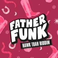 Hawk Tuah Riddim - Single - Father Funk