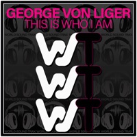 This Is Who I Am - Single - George Von Liger