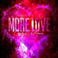 More Love (feat. Lil Mama) - Single - Cassidy