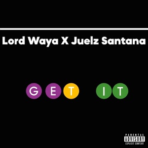 Get It (feat. Juelz Santana)