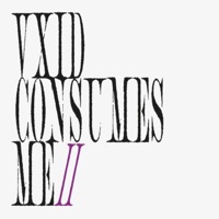 VXID CONSUMES ME, Pt. 2 - Vxid