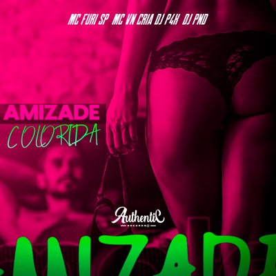 Amizade Colorida (feat. MC FURI SP) - Single