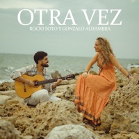 Otra Vez - Single - Rocío Soto & Gonzalo Alhambra