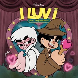 I LUV I (feat. TangBadVoice) aimzillow