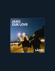 Dengarkan JAXO, tonton video musik, baca bio, lihat tanggal tur & lainnya!