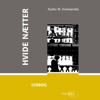 Hvide nætter [White Nights] (Unabridged) - Fjodor M. Dostjevskij