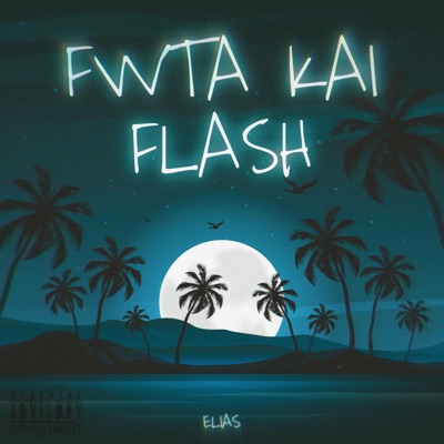 Fwta Kai Flash - Single