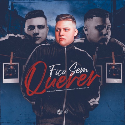 Fico Sem Querer (feat. Silva MC & MC Luiggi) - Single
