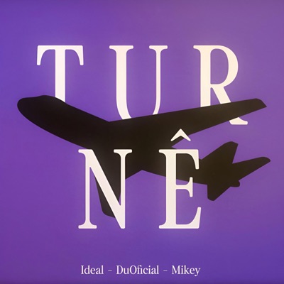 Turnê (feat. Du Oficial, MikeyTheAennick & Sethee) - Single