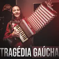 Tragédia Gaúcha — Naty Gaiteira