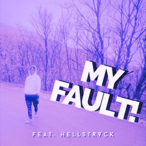 MY FAULT! (feat. HELLSTRVCK) [slowed + reverbed]