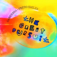 The Great Pursuit. - Single - Ganeesha & Fredo Smiles