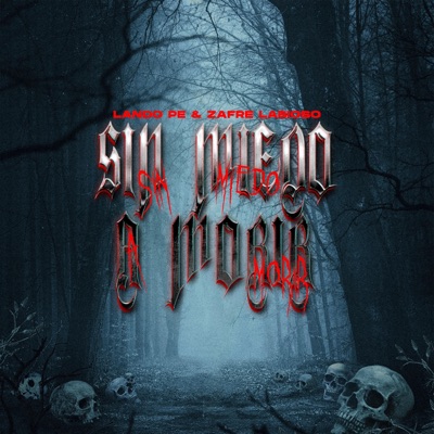 Sin Miedo a Morir (feat. Zafre Labioso) - Single