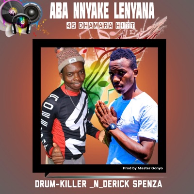 Aba nnyake lenyana (feat. Drum killer & Ghonyo) - Single
