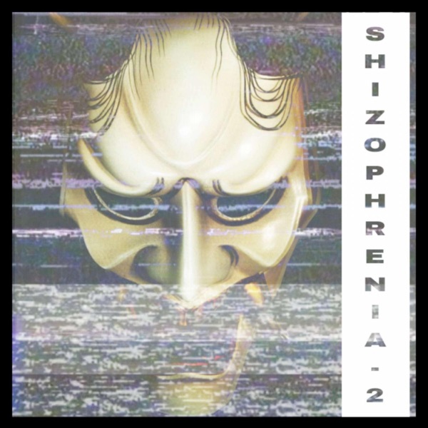 Shizophrenia 2 - EP