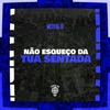 Não Esqueço da Tua Sentada - Single