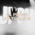 El Poder De Tu Amor