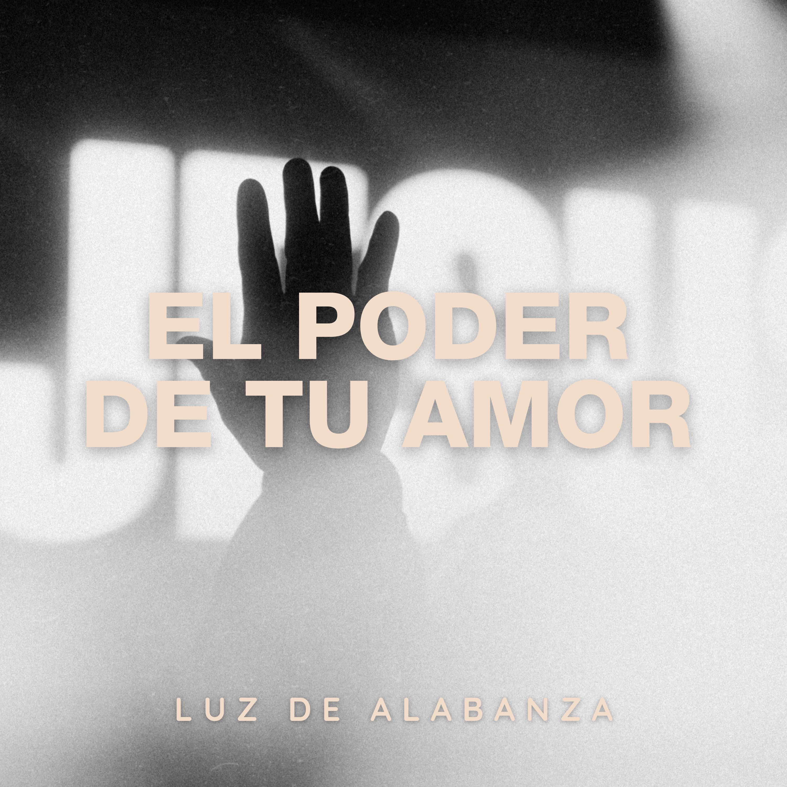 El Poder De Tu Amor