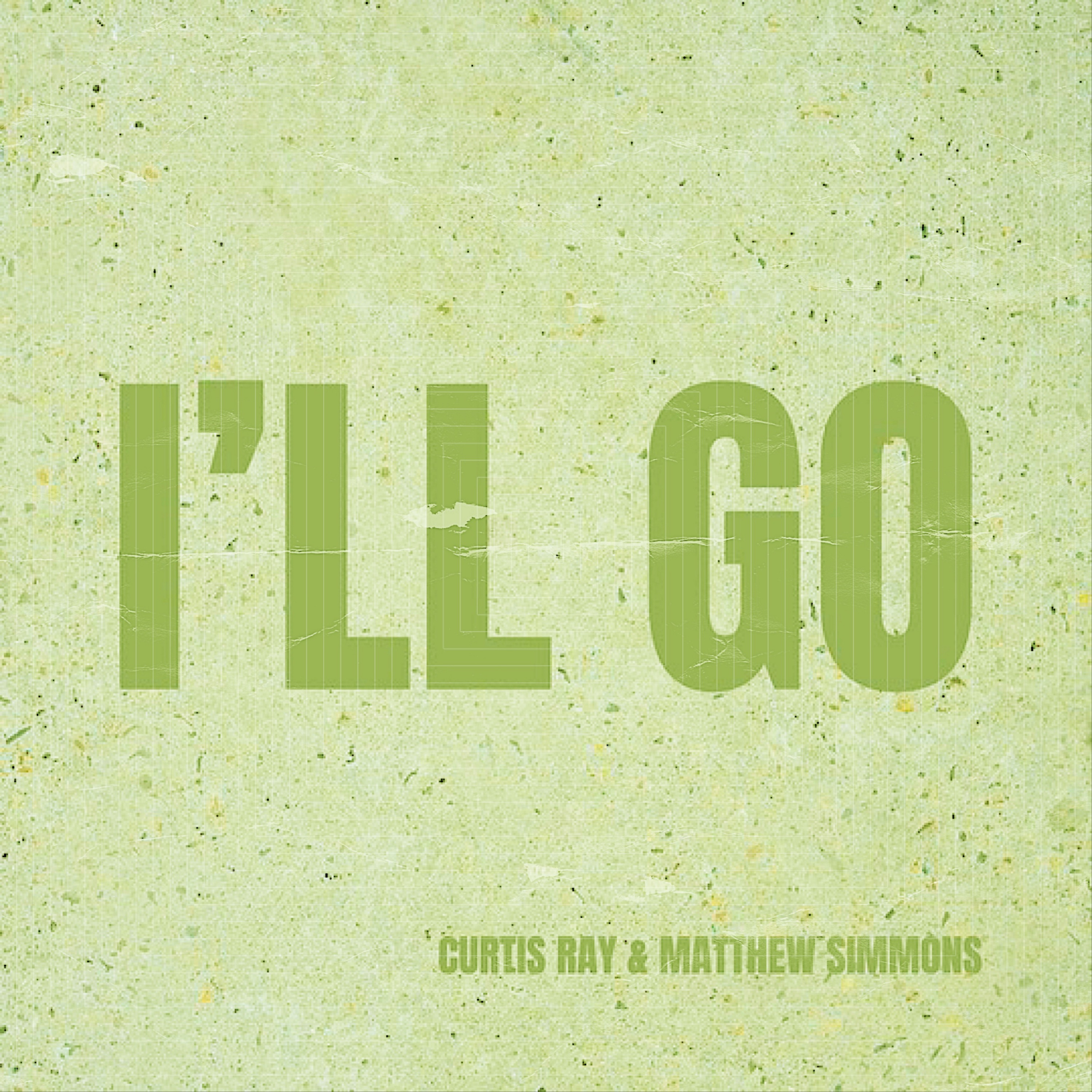 I'll Go - Single