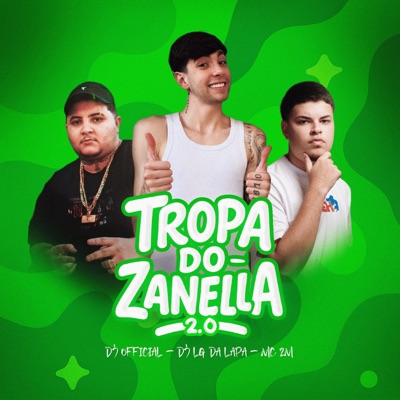 TROPA DO ZANELLA 2.0 - Single