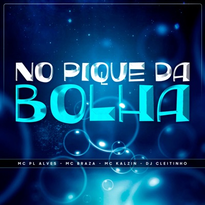 No Pique da Bolha - Single