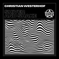 Shiver and Shake - Single - Christian Westerhof