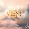 Mi Amado Viene Ya