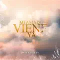 Mi Amado Viene Ya
