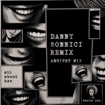 All About Her (The Remixes) - Single