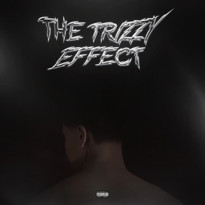 The Trizzy Effect - EP