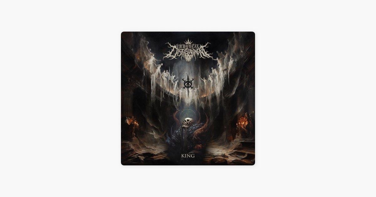 KING - Album by Immortal Disfigurement - Apple Music