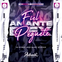 Fiel Amante Peguete e Ex (feat. Mc Kitinho & Meno Saaint) - Single - DJ JOTACE