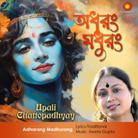 Adharang Madhurang - Single - Upali Chattopadhyay