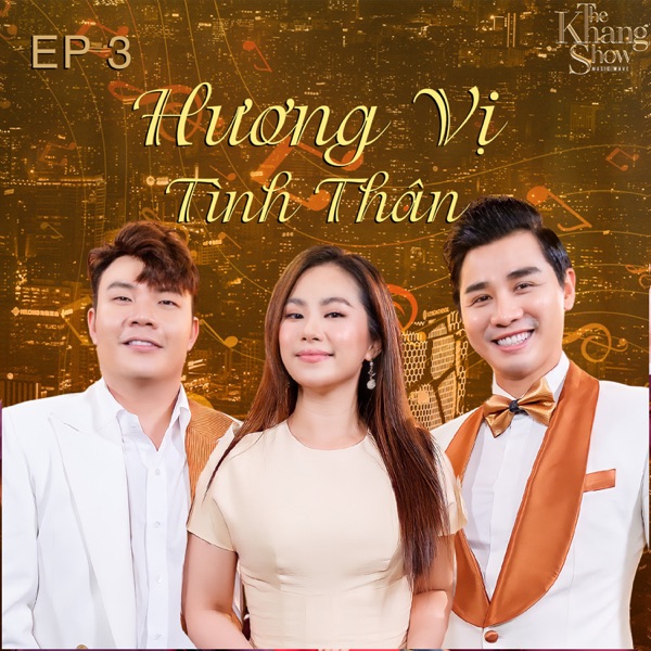 The Khang Show (EP3 Hương Vị Tình Thân)