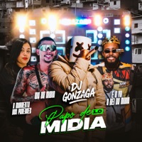 Papo de Mídia 1.0 (feat. WA Da Mídia) - Single - O DJ GONZAGA, É o Vk Rei da Mídiaa & A Marrenta dos Paredões