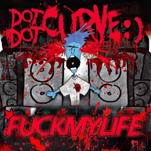 Fuckmylife (X.X) - Single