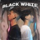 BLACK WHITE Single