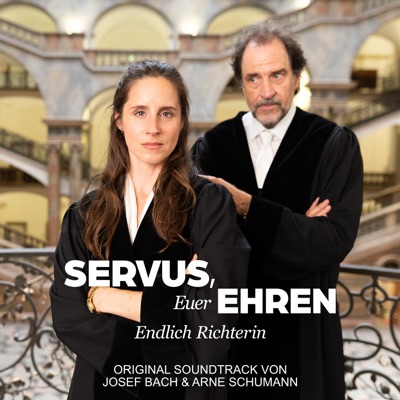 Servus, Euer Ehren - Endlich Richterin (Original Soundtrack)