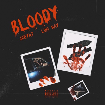 Bloody (feat. Luh Nay) - Single
