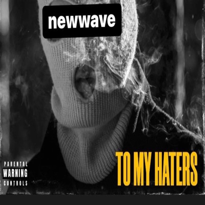 To my Haters - Single