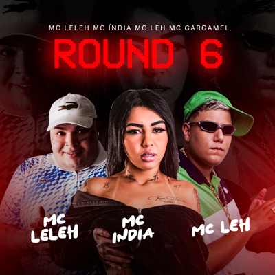 Round 6 (feat. Mc Leh) - Single