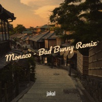 Monaco (Bad Bunny Remix) - Single - Jakal