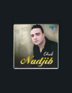 Ακούστε περιεχόμενο από Cheb Nadjib, παρακολουθήστε μουσικά βίντεο, διαβάστε το βιογραφικό, δείτε ημερομηνίες περιοδείας, και πολλά ακόμη!