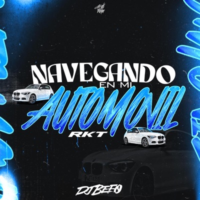 Navegando En Mi Automovil (RKT) - Single