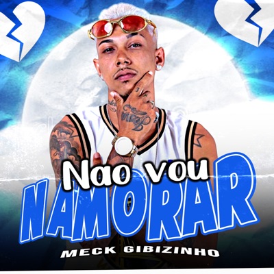 Não Vou Namorar - Single